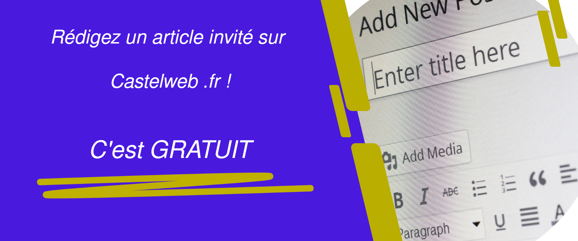 Votre article invité gratuit ici